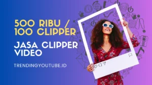 500 ribu 100 posting clipper