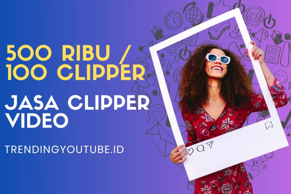 500 ribu 100 posting clipper