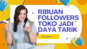 daya tarik toko shopee