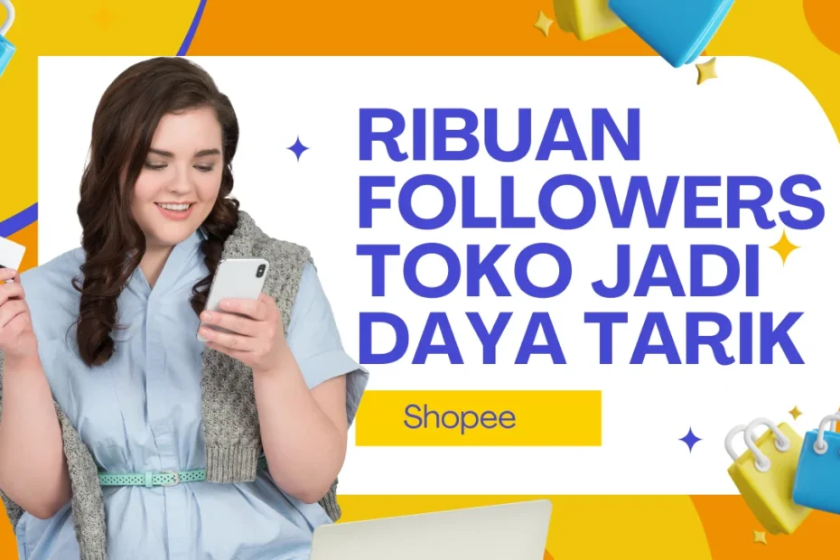 daya tarik toko shopee